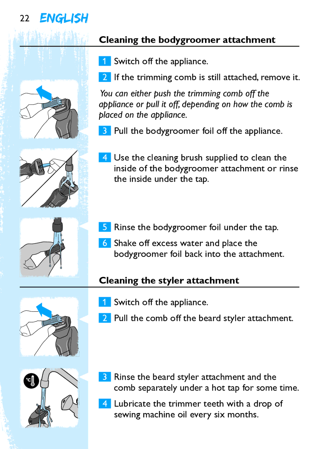 Philips Y5524 manual Cleaning the bodygroomer attachment, Cleaning the styler attachment 