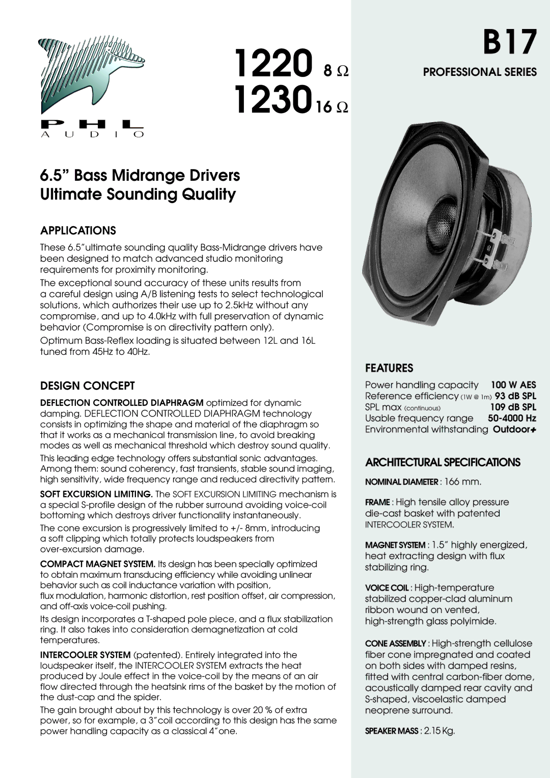 PHL Audio specifications 1220 8 Ω, 1230 16 Ω, Bass Midrange Drivers Ultimate Sounding Quality 