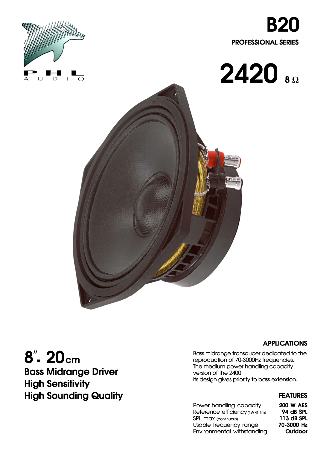 PHL Audio B20 manual Professional Series, Applications, 2420 8 Ω, 8 20cm 