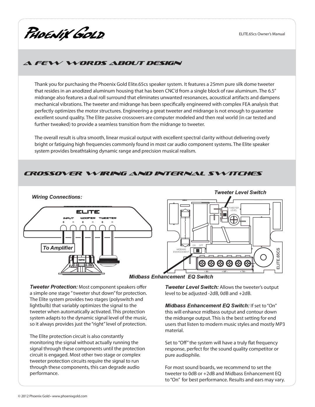 Phoenix Gold 65CS owner manual FEW Words about Design, Crossover Wiring and Internal Switches 