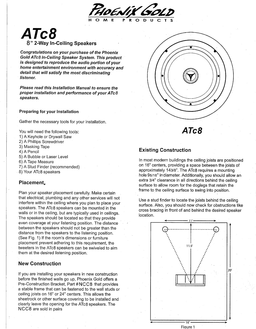 Phoenix Gold ATc8 installation manual 8” 2-Way In-CeilingSpeakers, Preparing for your Installation, Placement 