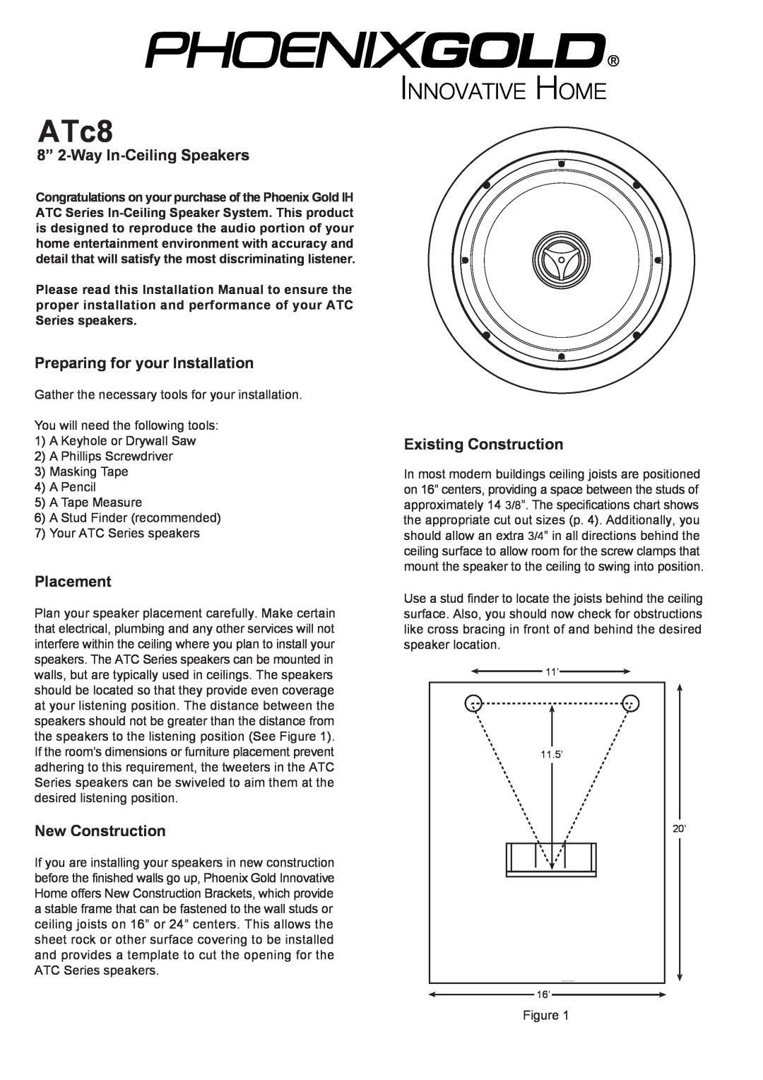 Phoenix Gold ATc8 installation manual 8” 2-Way In-CeilingSpeakers, Preparing for your Installation, Placement 