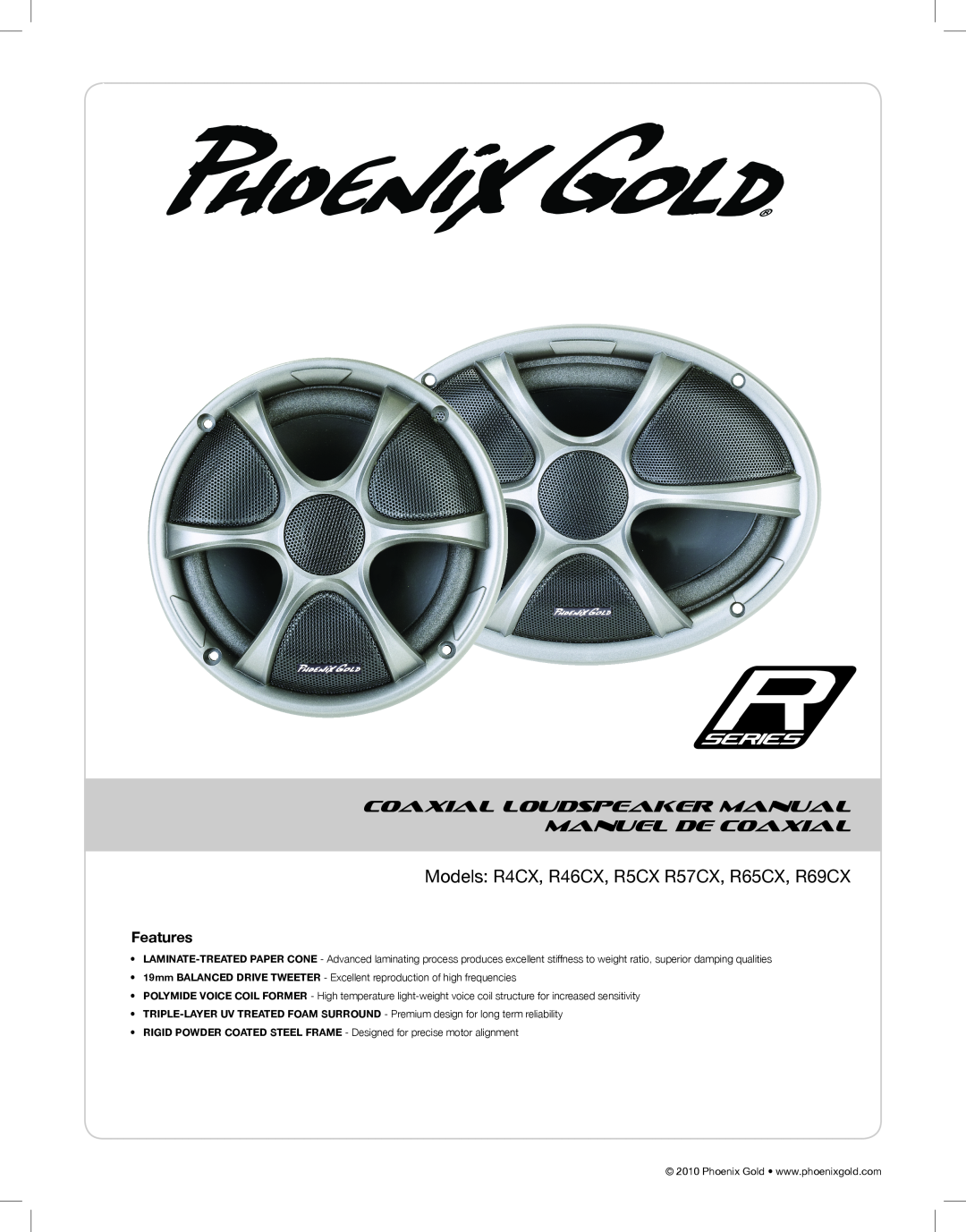 Phoenix Gold manual Models R4CX, R46CX, R5CX R57CX, R65CX, R69CX, Coaxial Loudspeaker Manual Manuel De Coaxial 