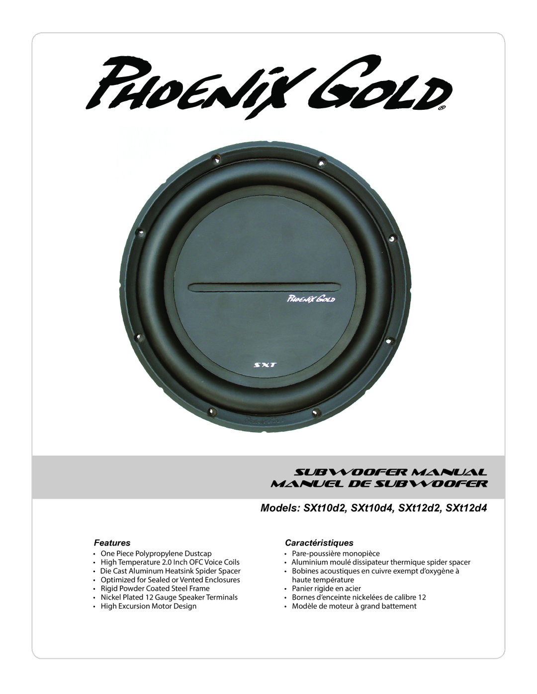 Phoenix Gold SXT10D4, SXT12D4, SXT12D2, SXT10D2 manual Subwoofer Manual, Manuel DE Subwoofer, Features Caractéristiques 