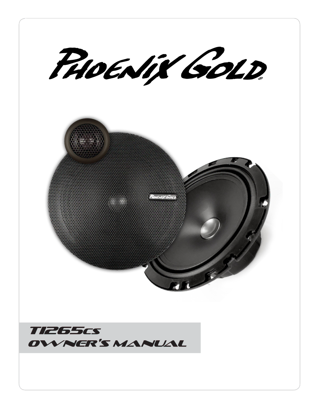 Phoenix Gold TI265CS owner manual 