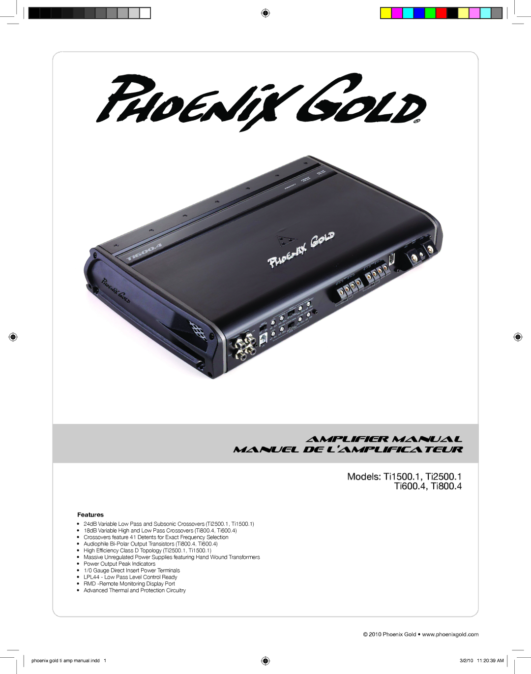 Phoenix Gold TI600.4, TI800.4, TI2500.1, TI1500.1 manual Amplifier Manual Manuel DE L’AMPLIFICATEUR, Features 