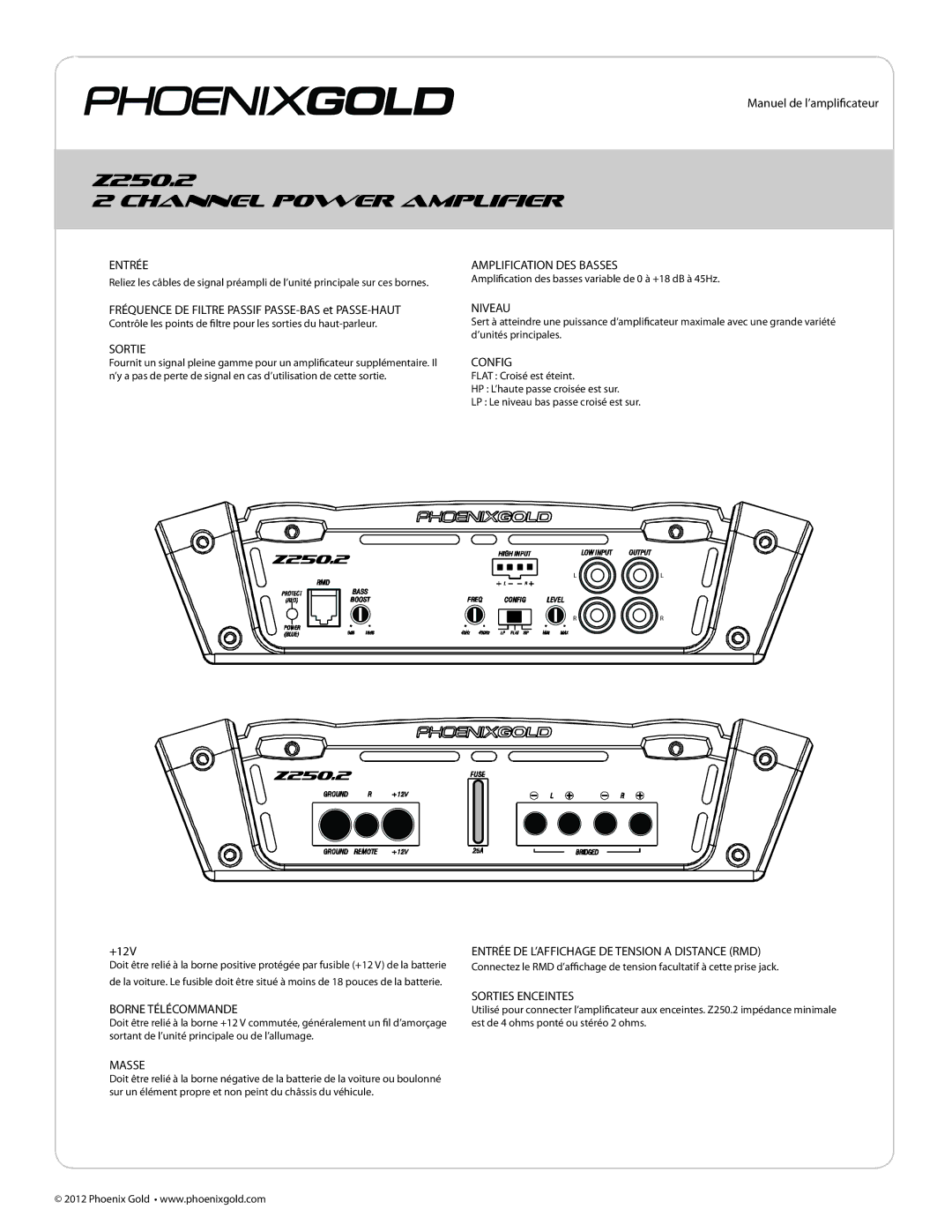 Phoenix Gold Z500.1, Z250.2 Entrée Amplification DES Basses, Fréquence DE Filtre Passif PASSE-BAS et PASSE-HAUT, Niveau 