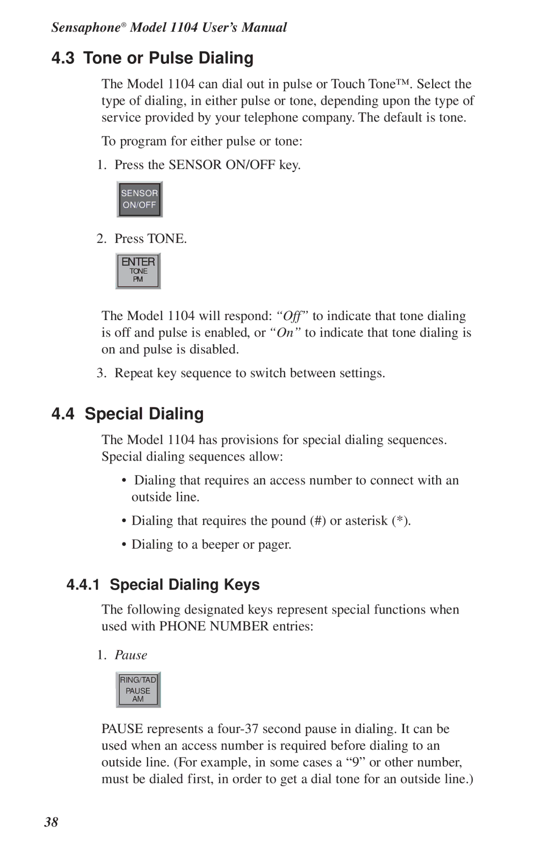 Phonetics 1104 user manual Tone or Pulse Dialing, Special Dialing Keys, Pause 