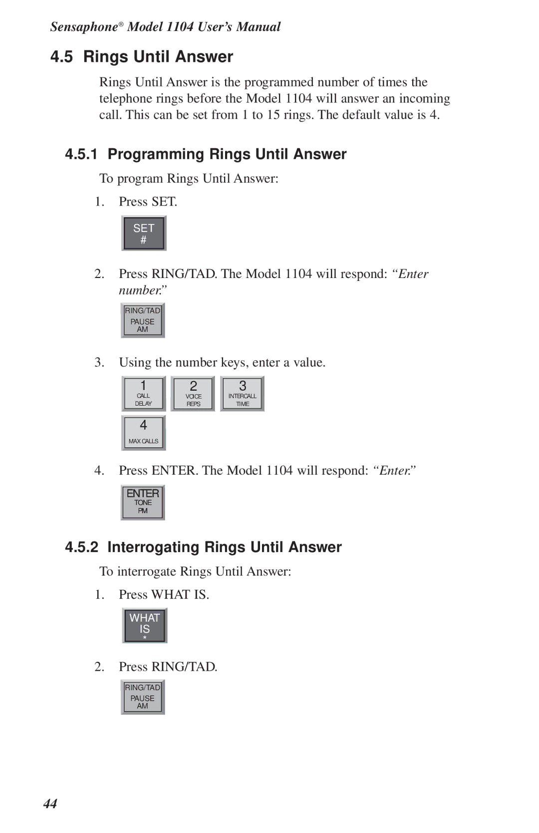 Phonetics 1104 user manual Programming Rings Until Answer, Interrogating Rings Until Answer 