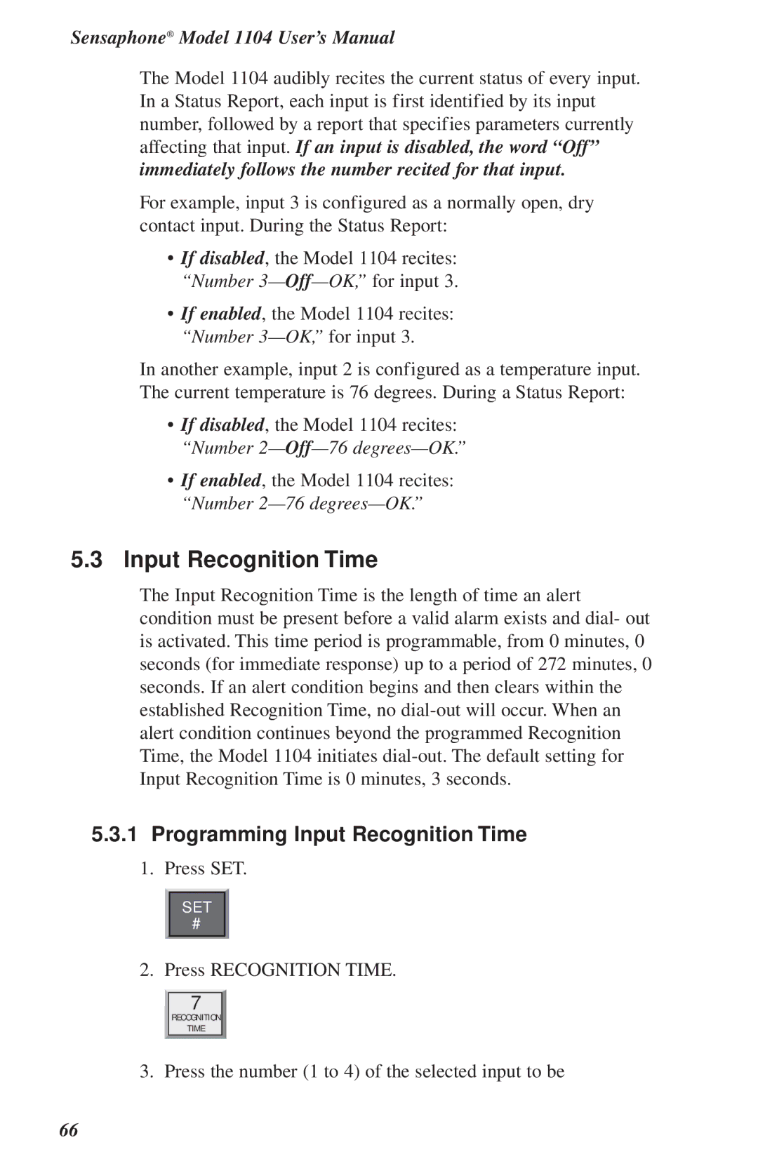 Phonetics 1104 user manual Programming Input Recognition Time, Immediately follows the number recited for that input 