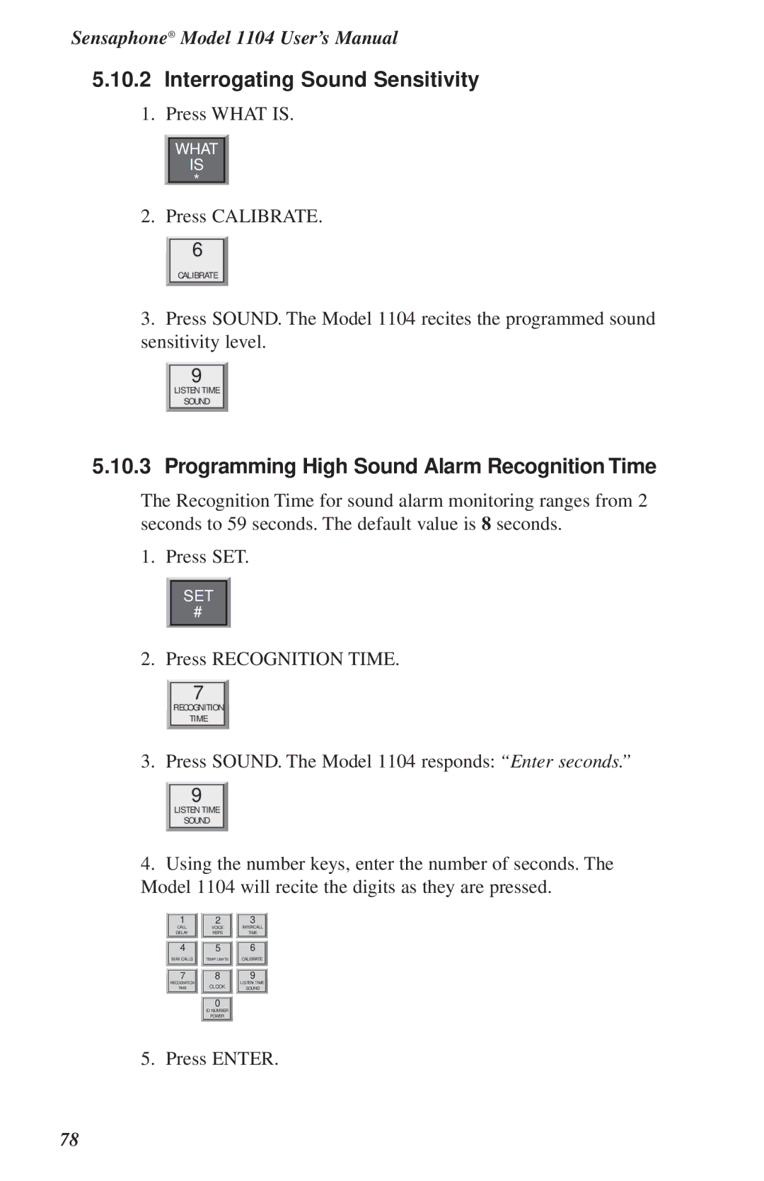 Phonetics 1104 user manual Interrogating Sound Sensitivity, Programming High Sound Alarm Recognition Time 