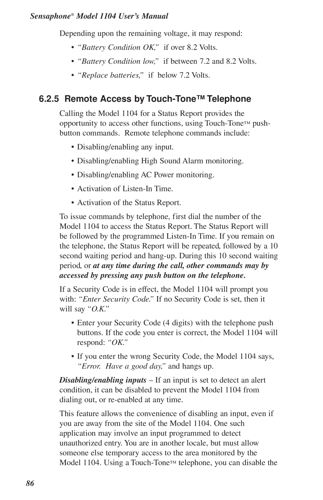 Phonetics 1104 user manual Remote Access by Touch-Tone Telephone, Battery Condition OK, if over 8.2 Volts 