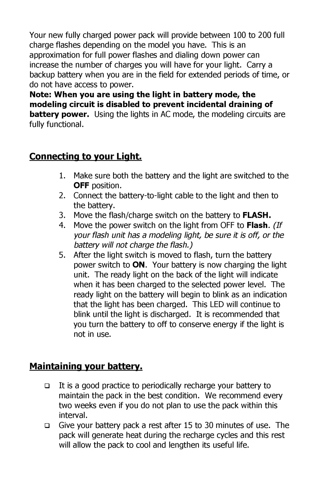 Photogenic Professional Lighting AKB-1 manual Connecting to your Light, Maintaining your battery 