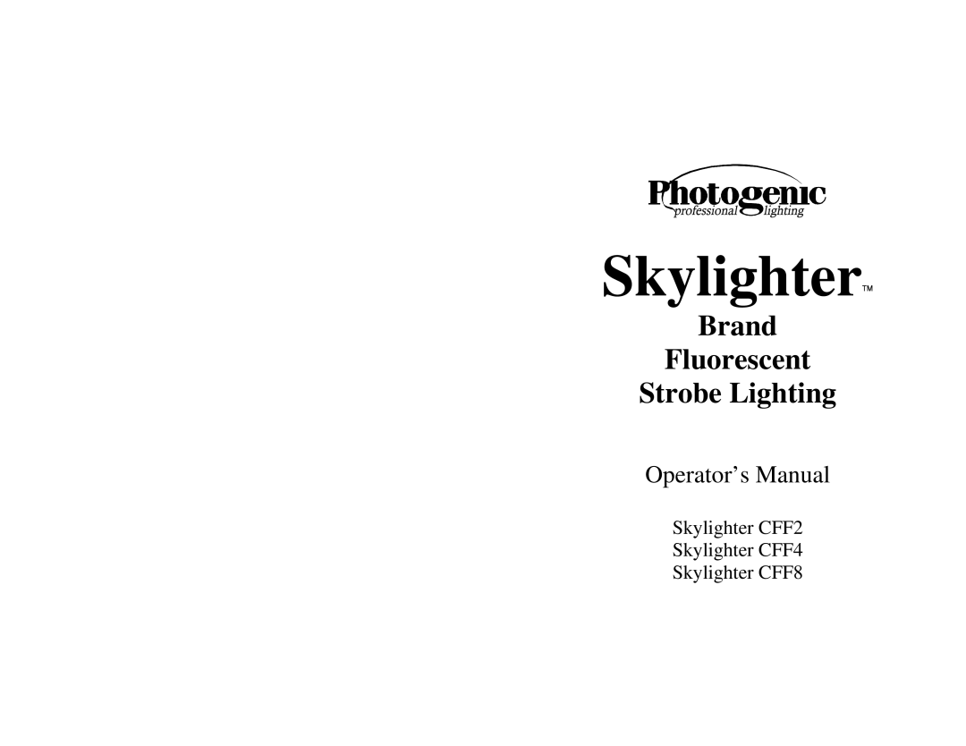 Photogenic Professional Lighting CFF2, CFF8, CFF4 manual Skylighter 