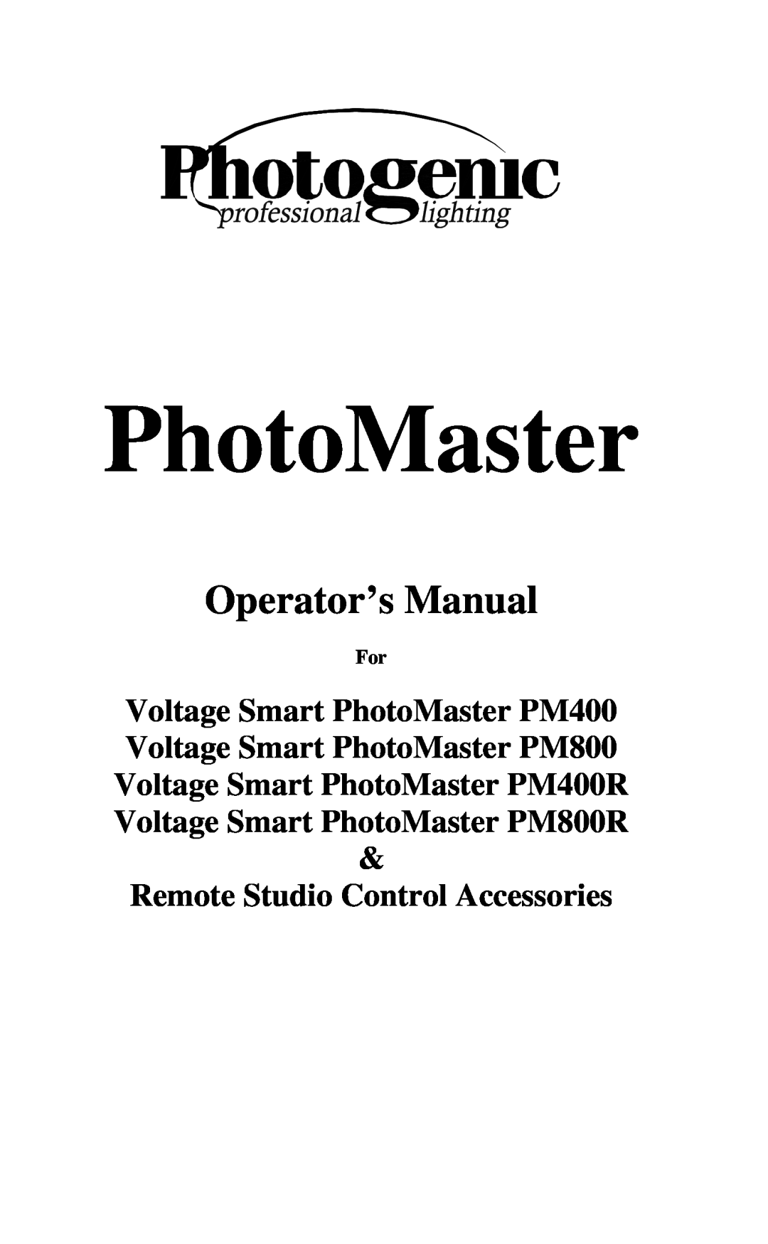 Photogenic Professional Lighting PM800R, PM400R manual Voltage Smart PhotoMaster PM400 Voltage Smart PhotoMaster PM800 