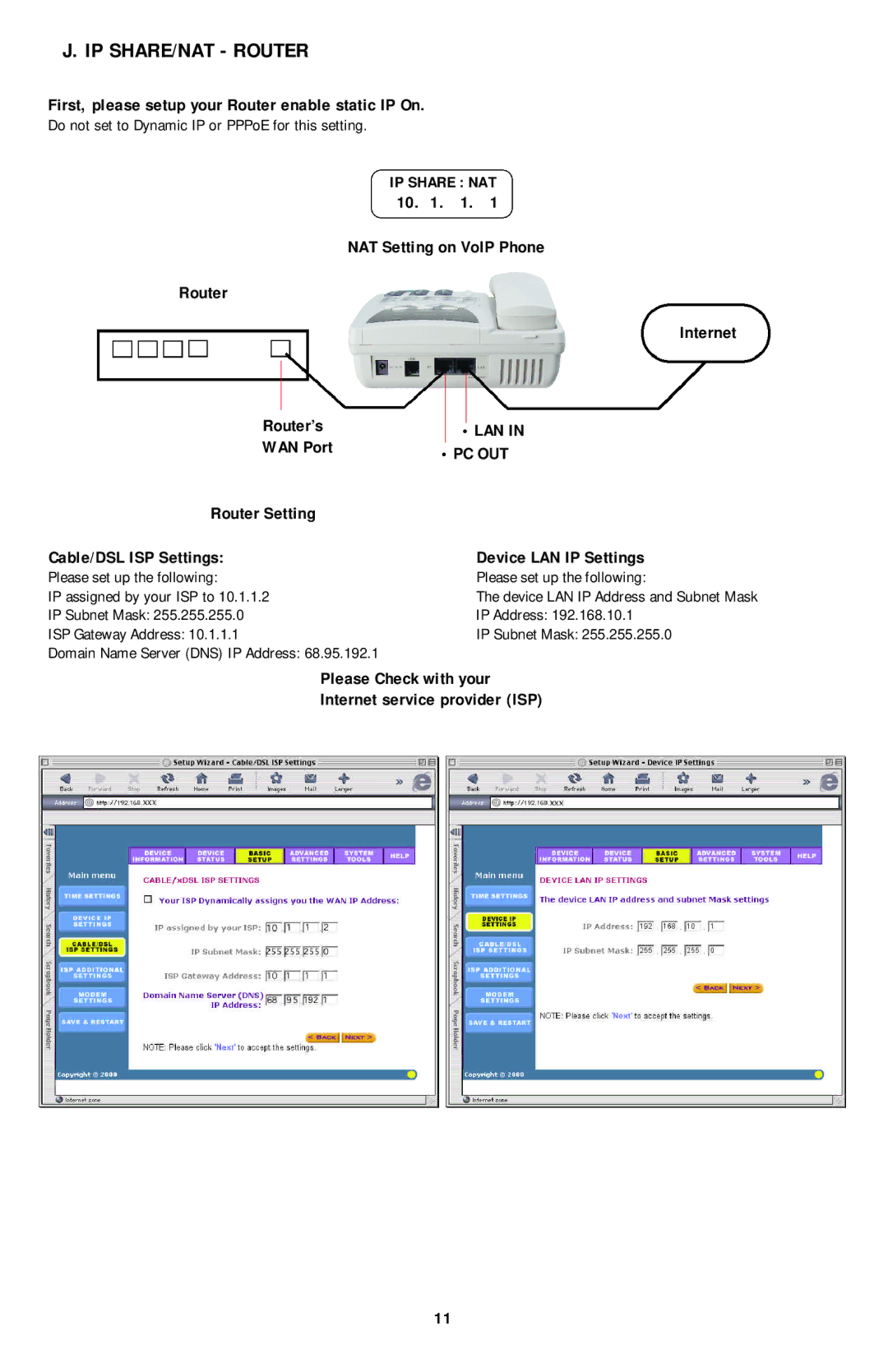 PI Manufacturing Internet Phone IP SHARE/NAT Router, First, please setup your Router enable static IP On, WAN Port 