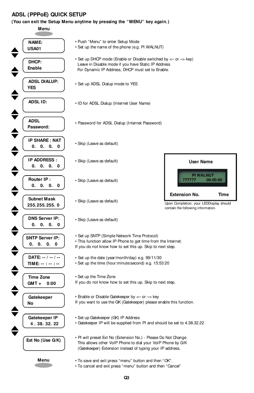 PI Manufacturing Internet Phone user manual Adsl PPPoE Quick Setup, Adsl Dialup YES Adsl ID, Password, Ext No Use G/K Menu 