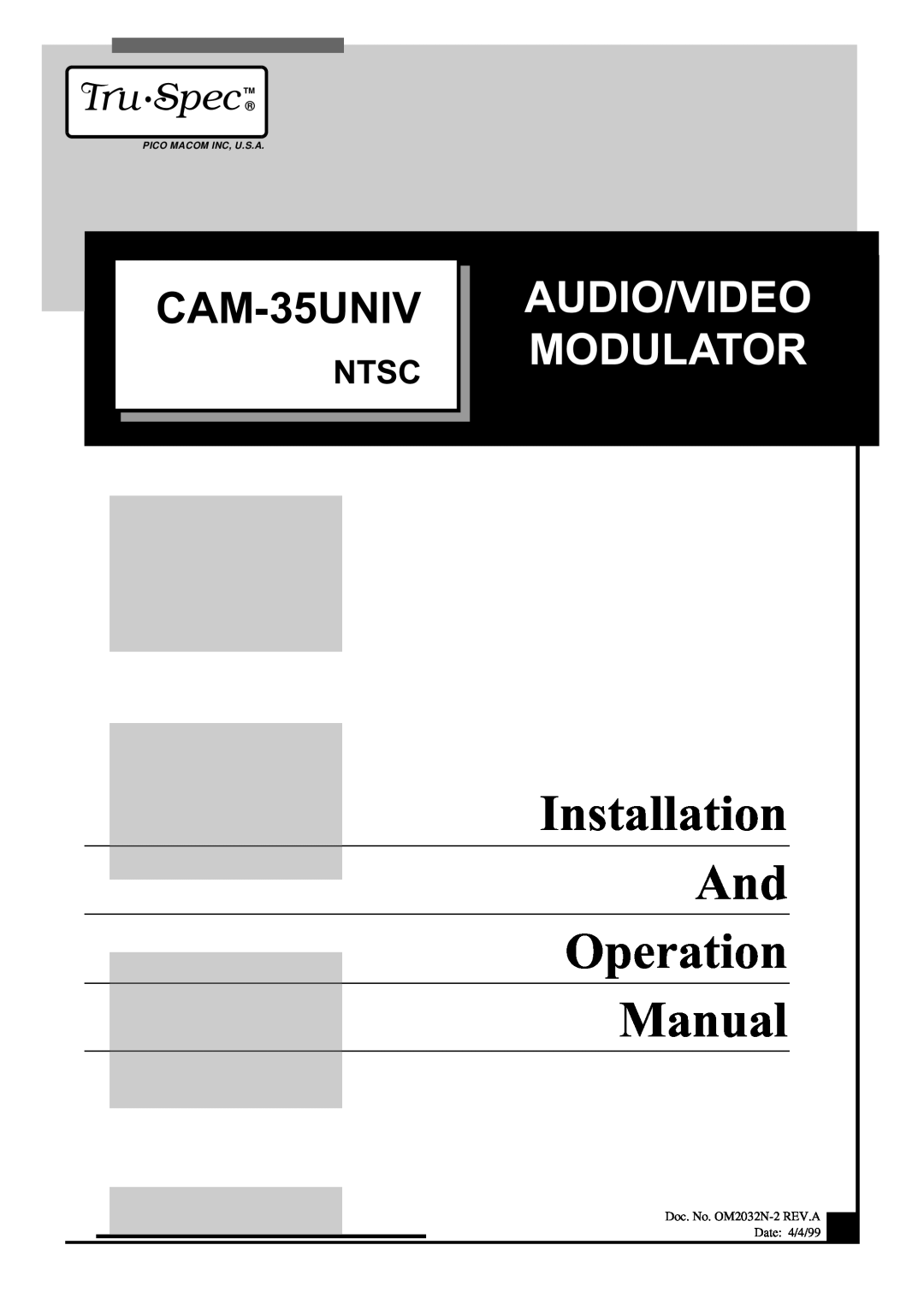 Pico Macom CAM-35UNIV operation manual Audio/Video Modulator, Tru Spec, Ntsc, Pico Macom Inc, U.S.A 