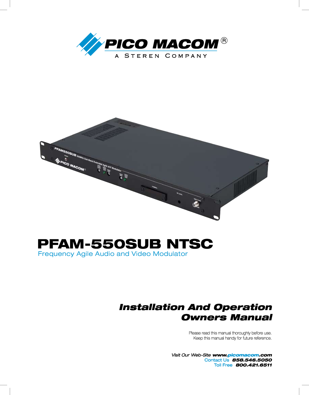 Pico Macom owner manual PFAM-550SUBNTSC, Pico Macom, Frequency Agile Audio and Video Modulator, Contact Us Toll Free 