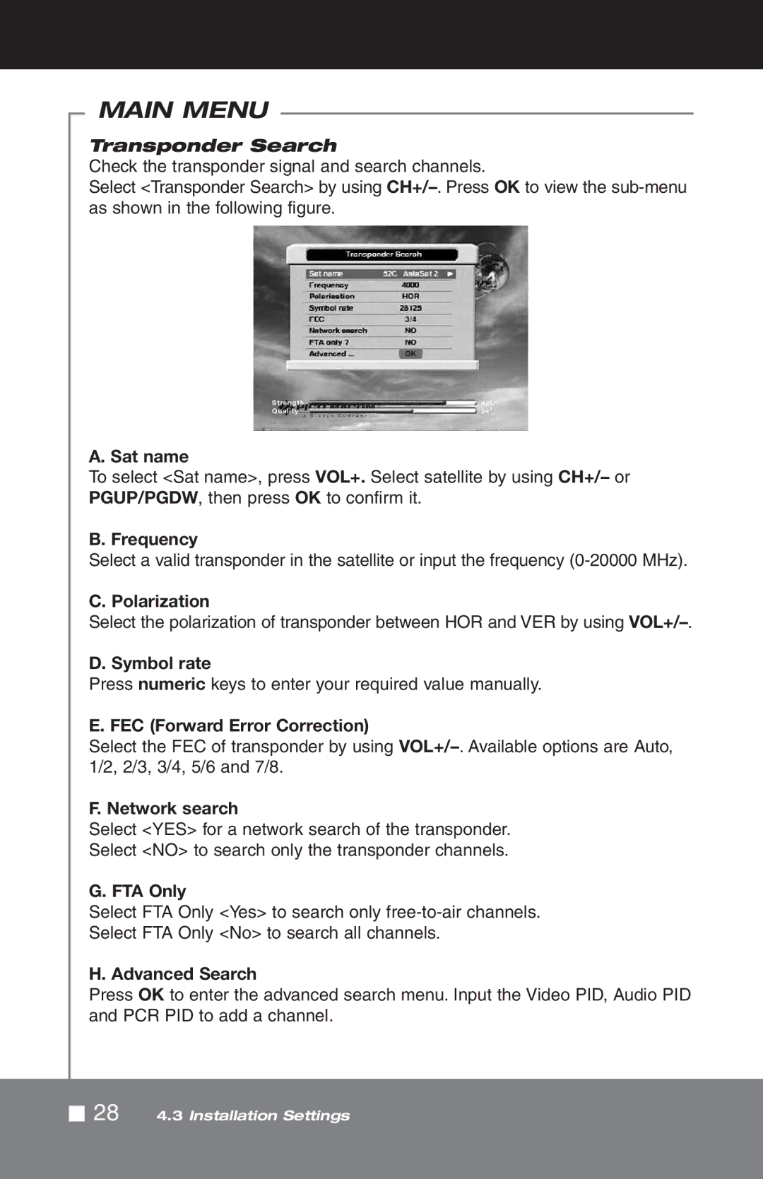 Pico Macom SIRD-FTA Transponder Search, Frequency, Polarization, Symbol rate, FEC Forward Error Correction, Network search 