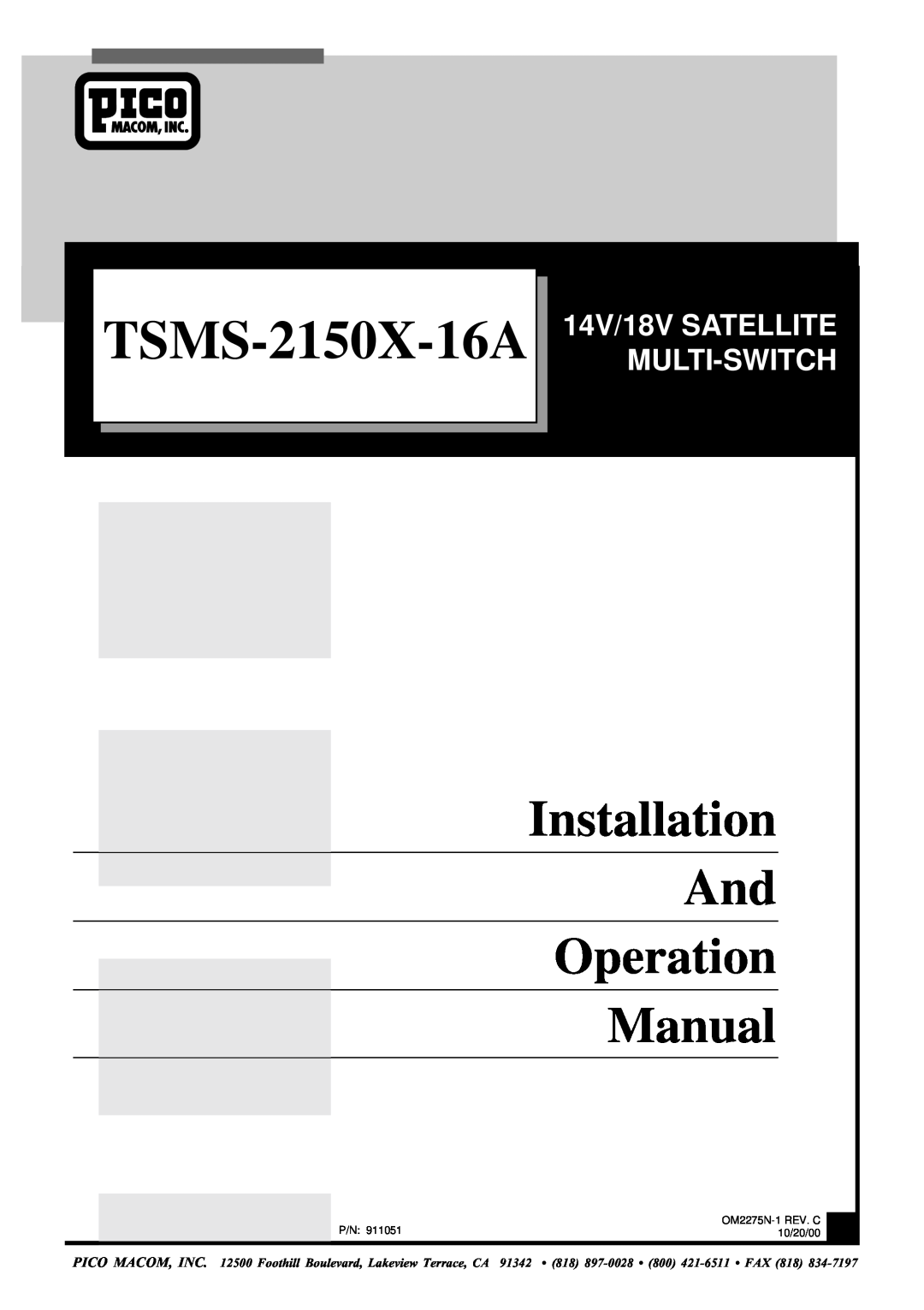 Pico Macom TSMS-16A operation manual TSMS-2150X-16A, Installation And Operation Manual, 14V/18V SATELLITE MULTI-SWITCH 