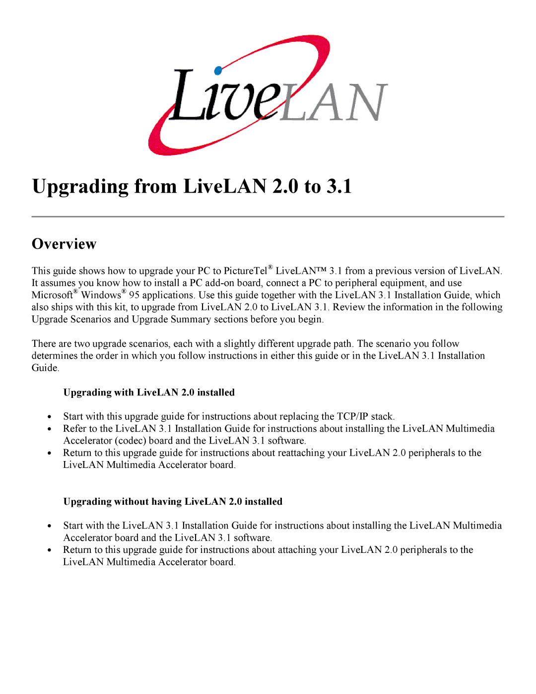 PictureTel 3.1 manual Overview, Upgrading with LiveLAN 2.0 installed, Upgrading without having LiveLAN 2.0 installed 