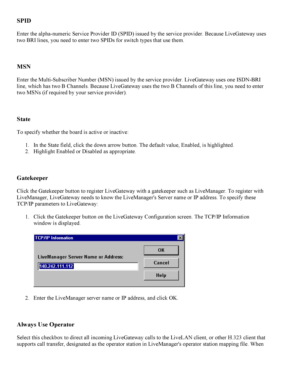 PictureTel 3.1 appendix State, Gatekeeper, Always Use Operator 