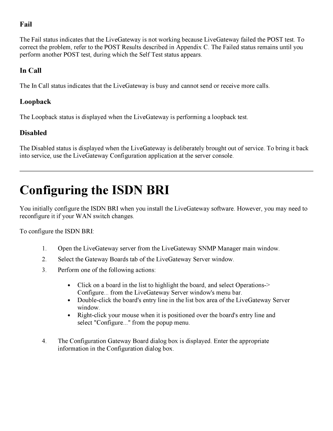 PictureTel 3.1 appendix Configuring the Isdn BRI, Fail, Call, Loopback, Disabled 