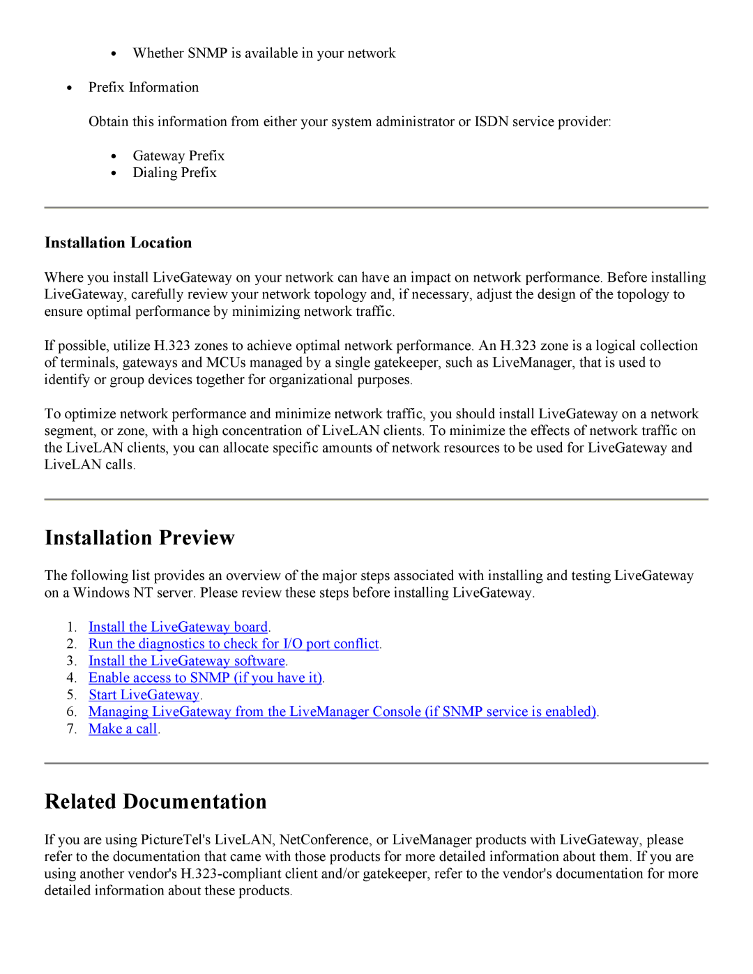 PictureTel 3.1 appendix Installation Preview, Related Documentation, Installation Location 