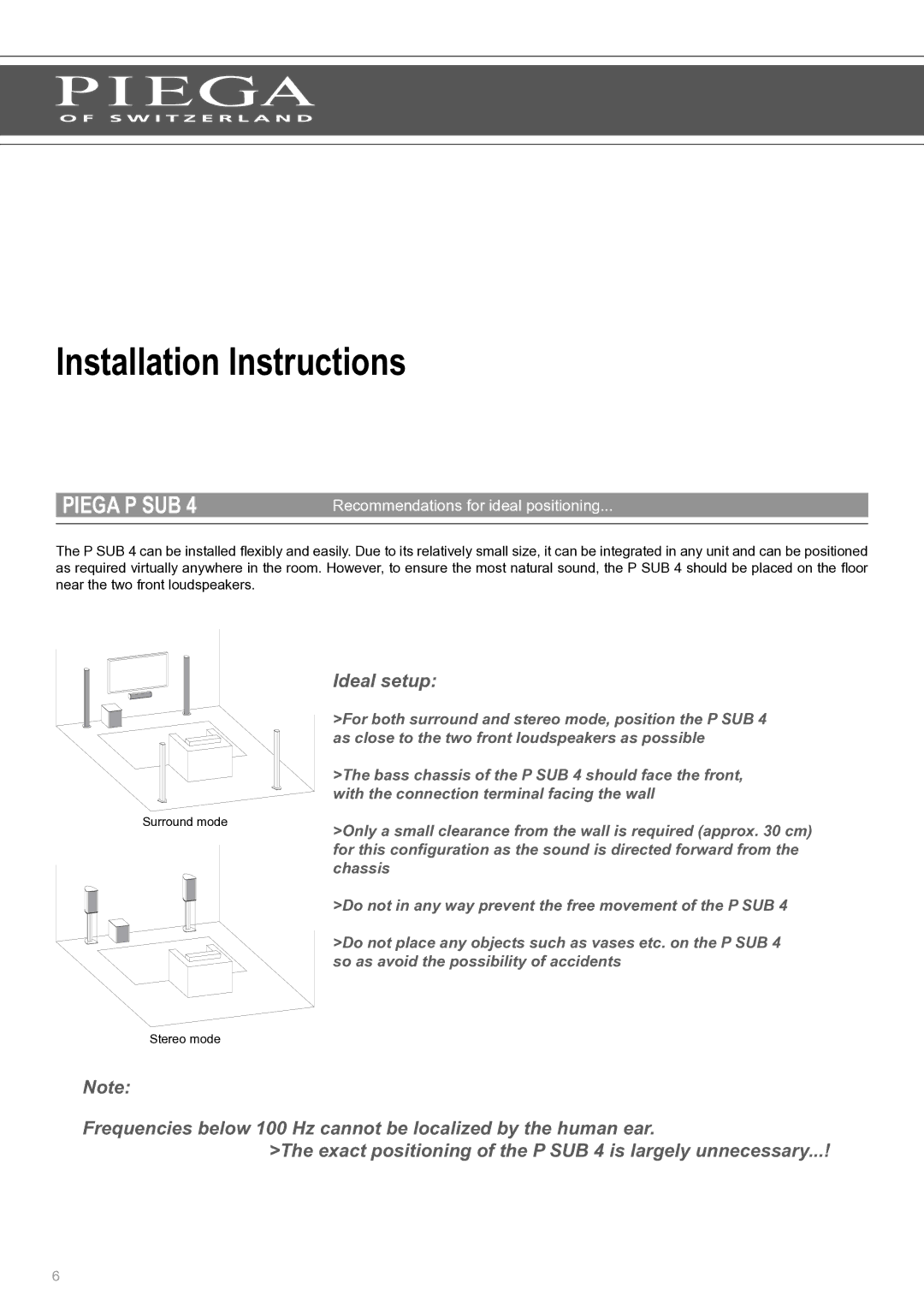 Piega P Sub 4 user manual Installation Instructions, Ideal setup, Recommendations for ideal positioning 