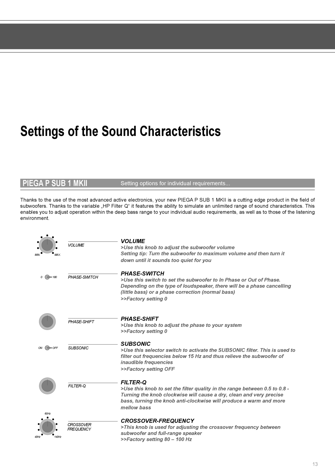 Piega SUB 1 MKII user manual Settings of the Sound Characteristics, Setting options for individual requirements 