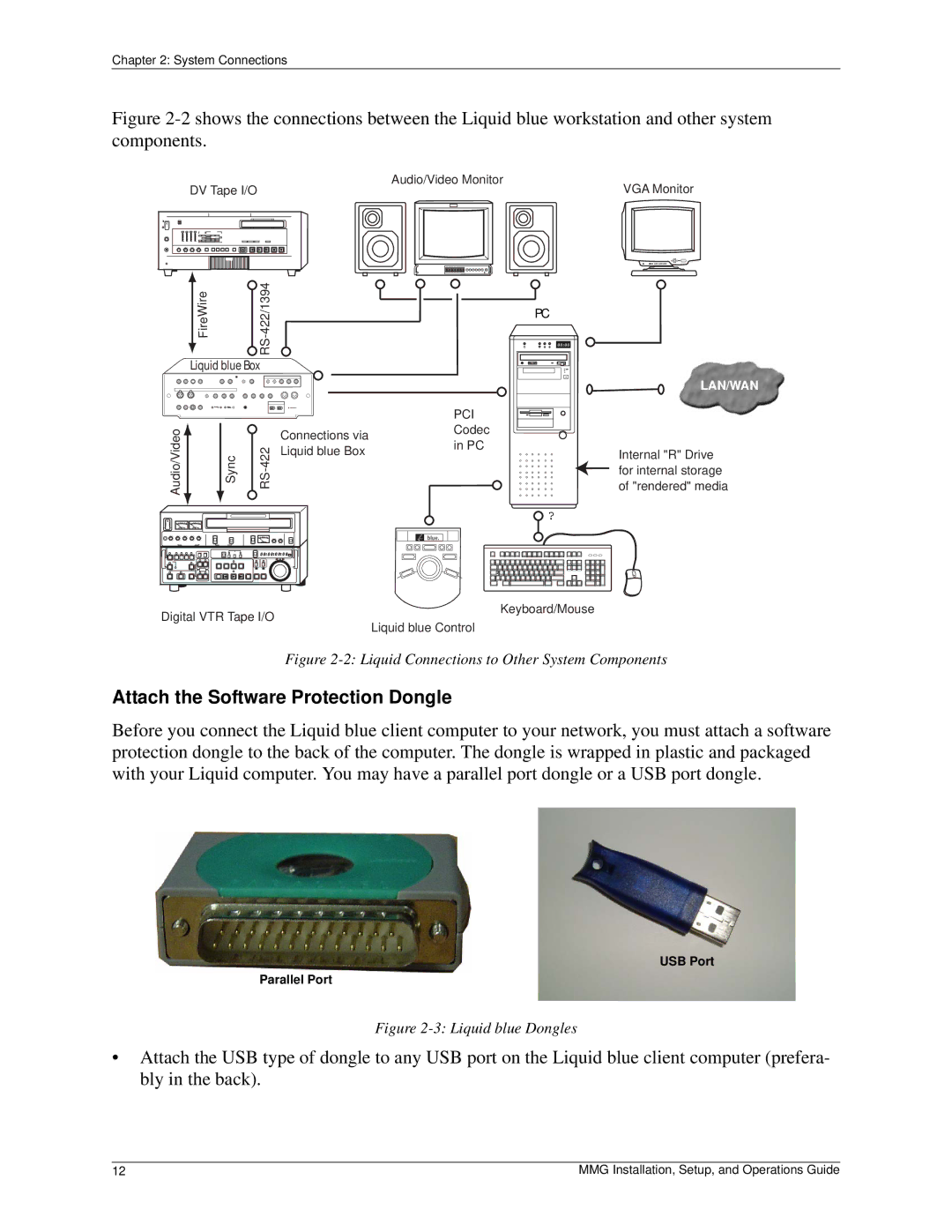 Pinnacle Design 37T100105 manual Attach the Software Protection Dongle, Liquid Connections to Other System Components 