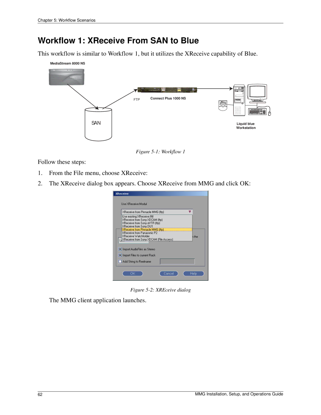 Pinnacle Design 37T100105 manual Workflow 1 XReceive From SAN to Blue 