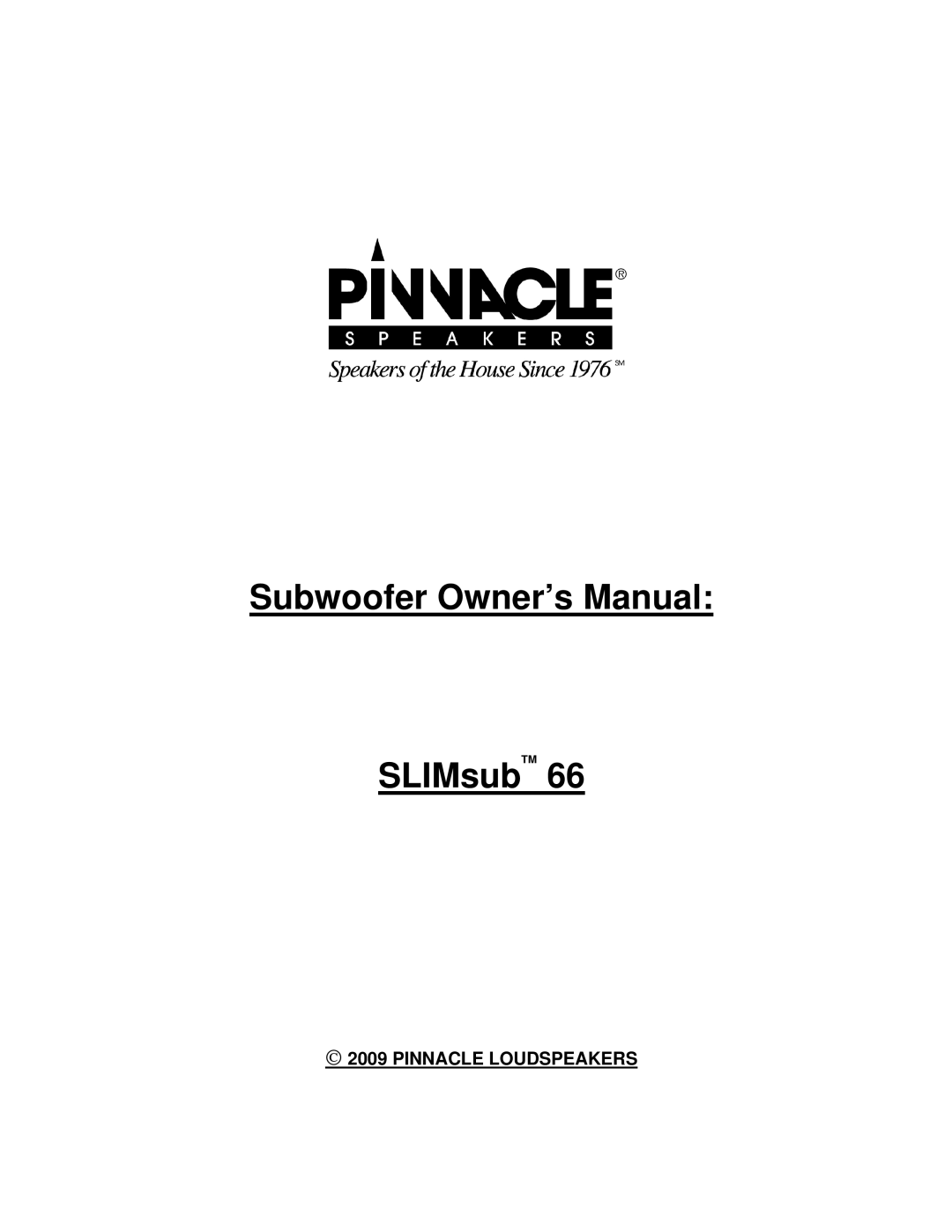 Pinnacle Speakers 66 owner manual SLIMsubTM, Pinnacle Loudspeakers 