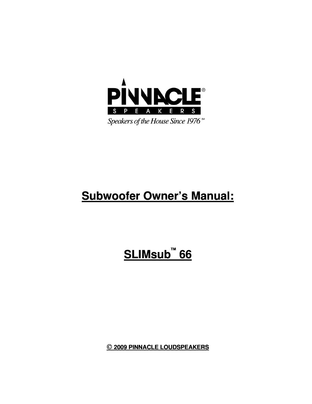 Pinnacle Speakers 66 owner manual Pinnacle Loudspeakers, SLIMsubTM 