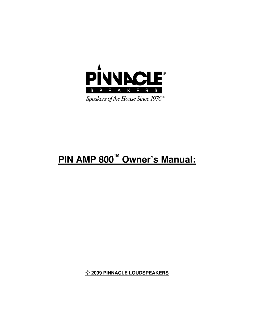 Pinnacle Speakers 800 owner manual Pinnacle Loudspeakers 