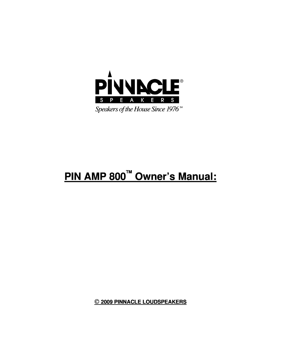 Pinnacle Speakers 800 owner manual Pinnacle Loudspeakers 