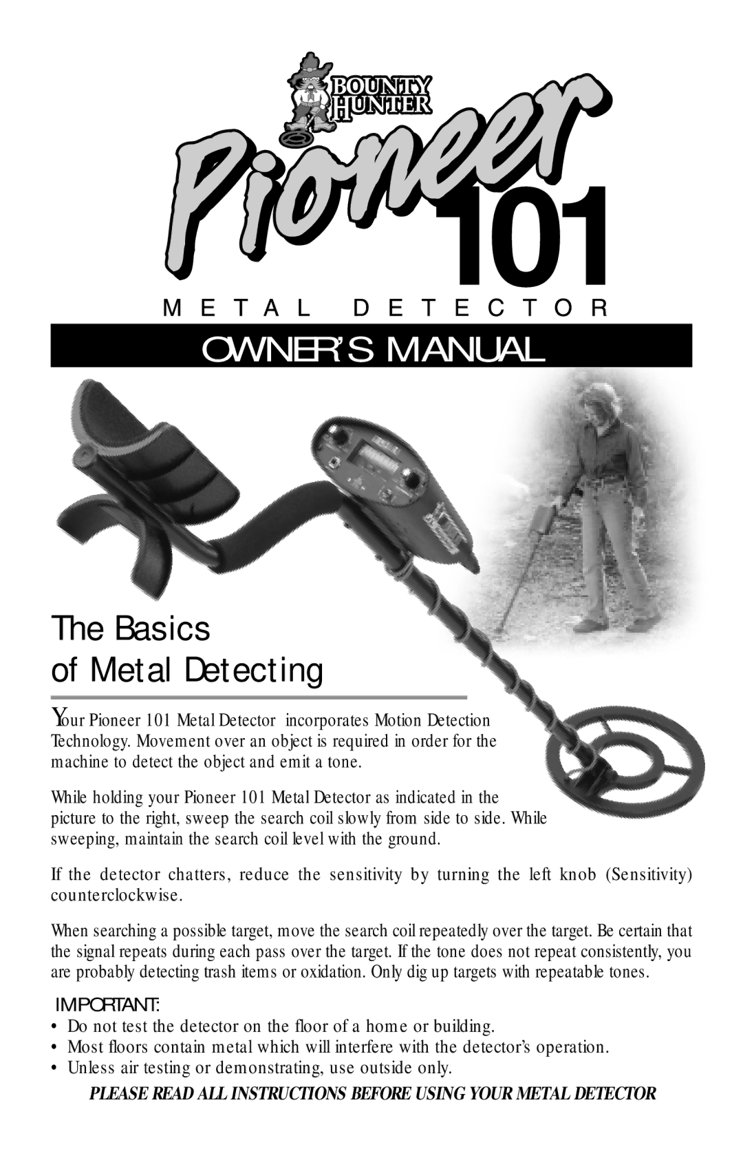 Pioneer 101 owner manual Basics Metal Detecting 