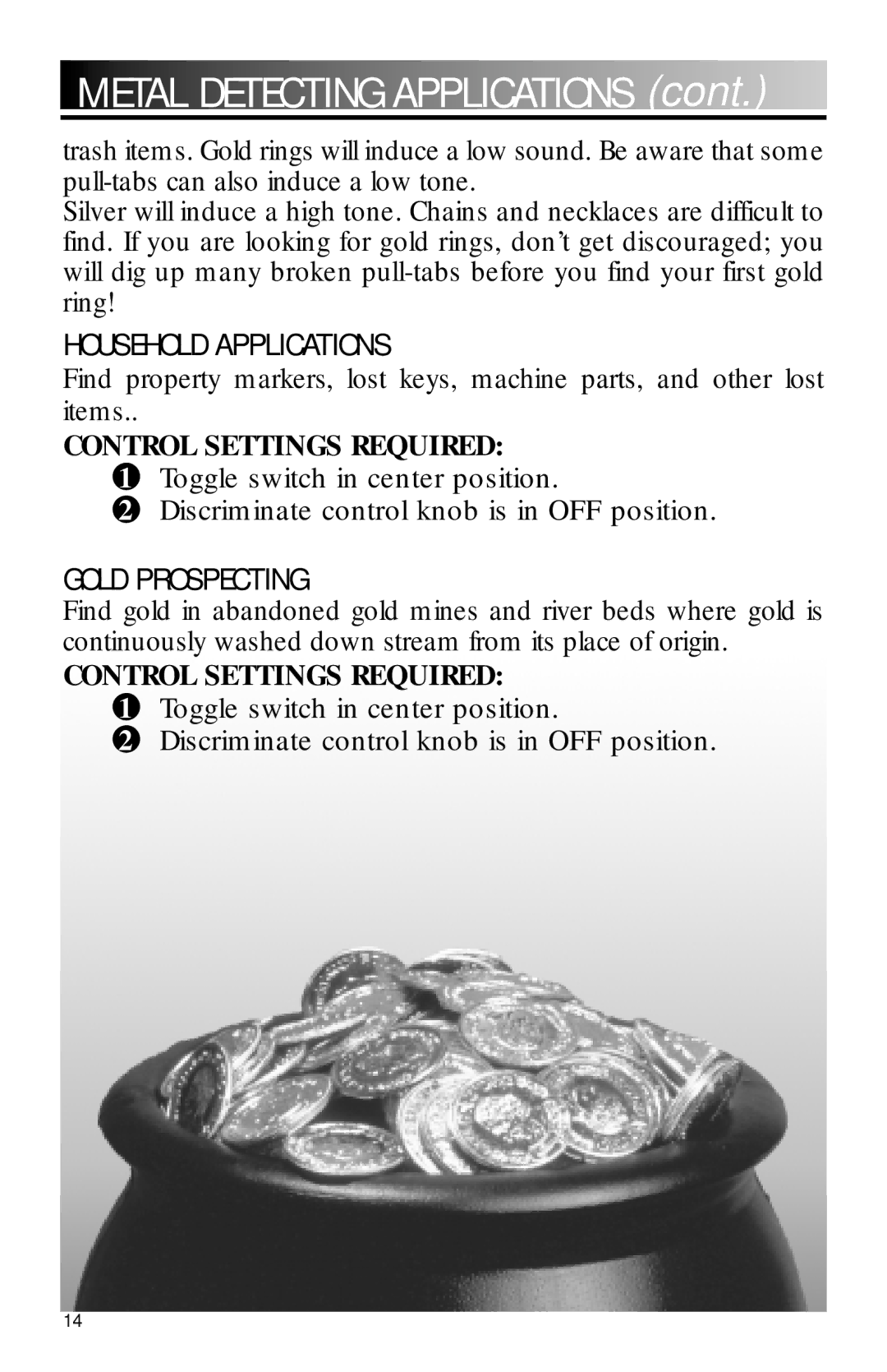 Pioneer 101 owner manual Metal Detecting Applications 