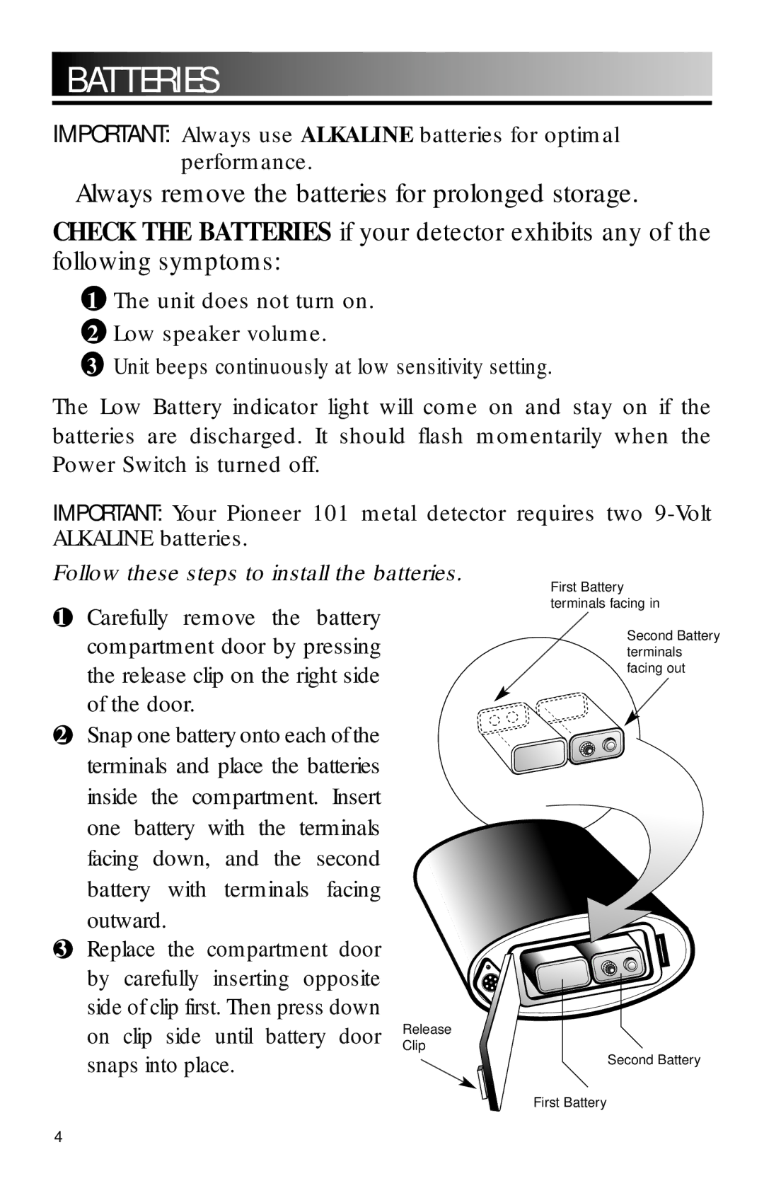 Pioneer 101 owner manual Batteries, Follow these steps to install the batteries 