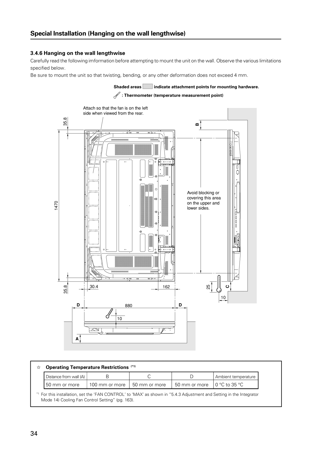 Pioneer 12 technical manual Special Installation Hanging on the wall lengthwise, Operating Temperature Restrictions *1 