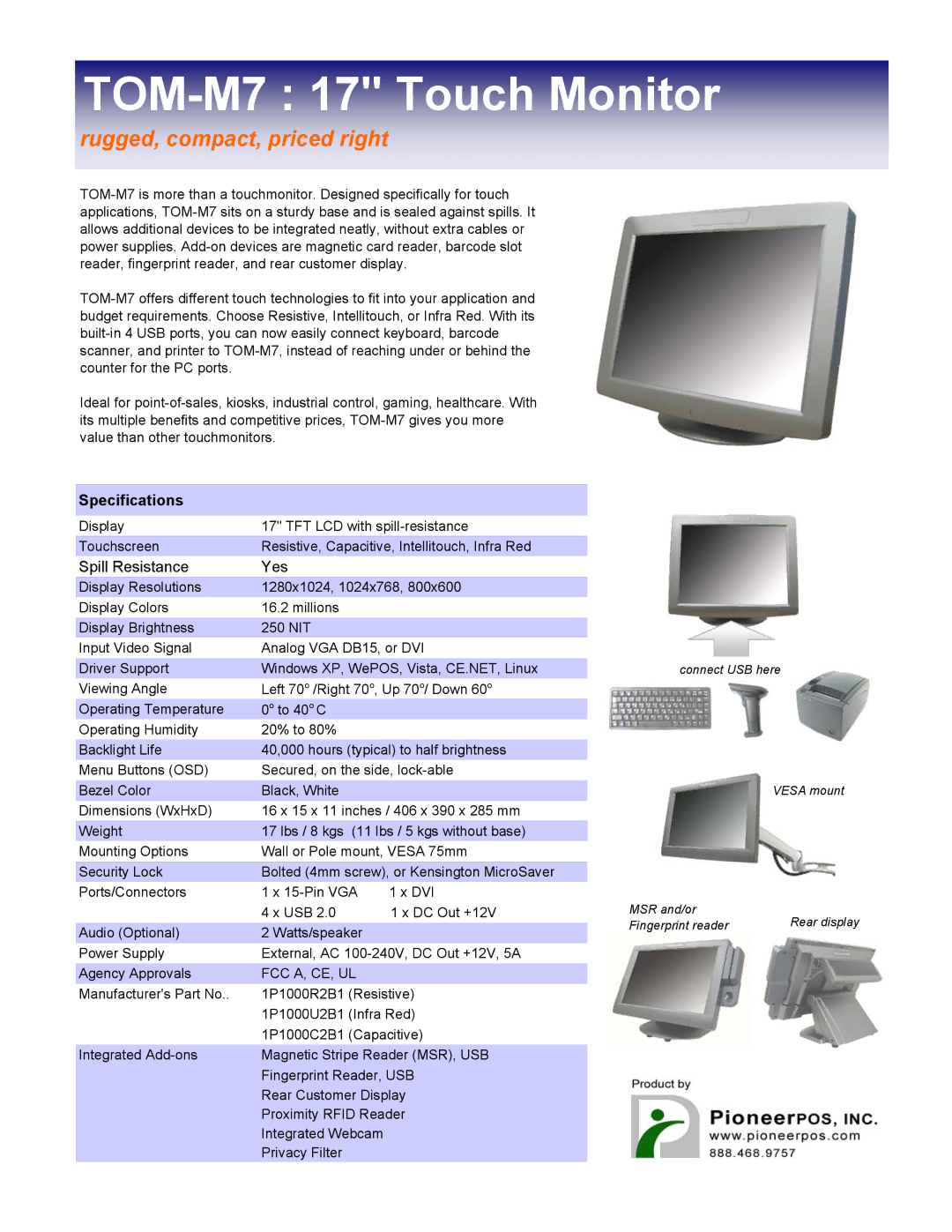 Pioneer 1P1000R2B1 specifications TOM-M7 17 Touch Monitor, Rugged, compact, priced right, Specifications, Fcc A, Ce, Ul 