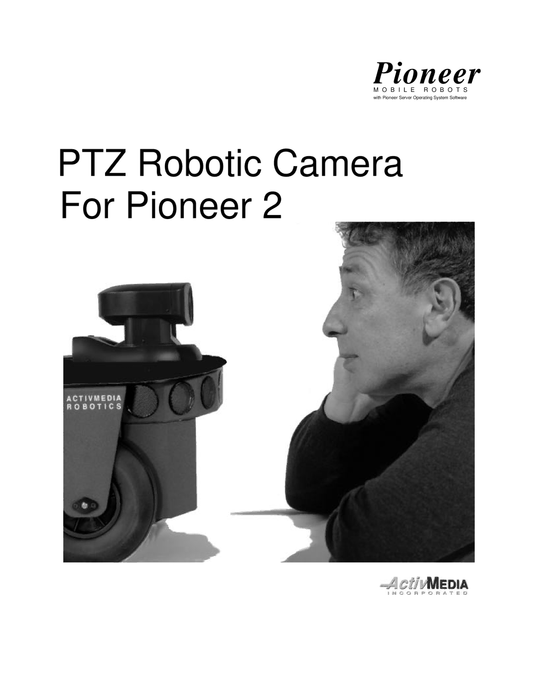 Pioneer 2 manual PTZ Robotic Camera For Pioneer 