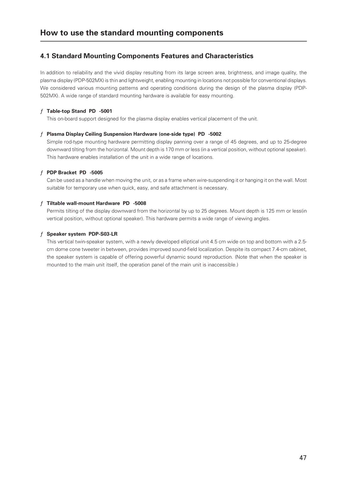 Pioneer 502MX technical manual Standard Mounting Components Features and Characteristics, ¶ Table-top Stand PDK-5001 