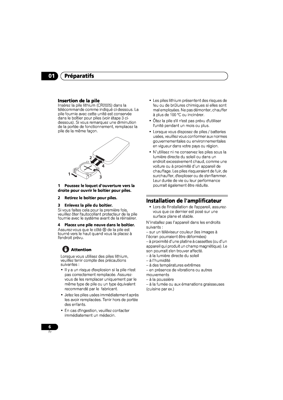 Pioneer A-A9-J manual 01Préparatifs, Installation de lamplificateur, Insertion de la pile, 2Retirez le boîtier pour piles 