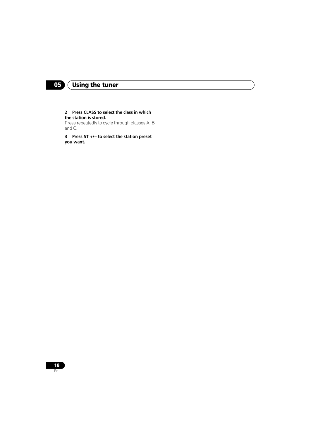 Pioneer A9 manual Using the tuner, Press ST +/- to select the station preset you want 