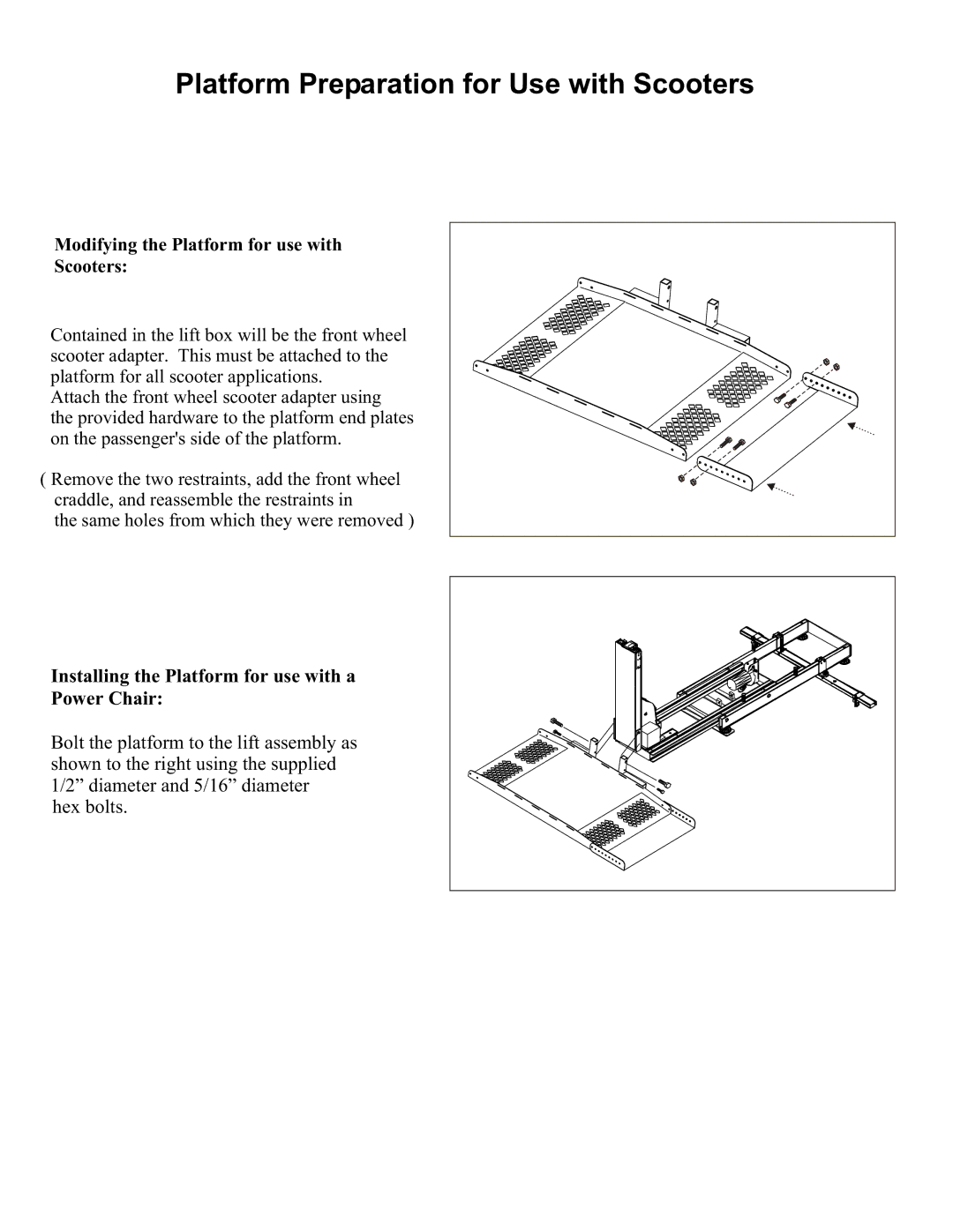 Pioneer AL600 owner manual Platform Preparation for Use with Scooters, Modifying the Platform for use with Scooters 