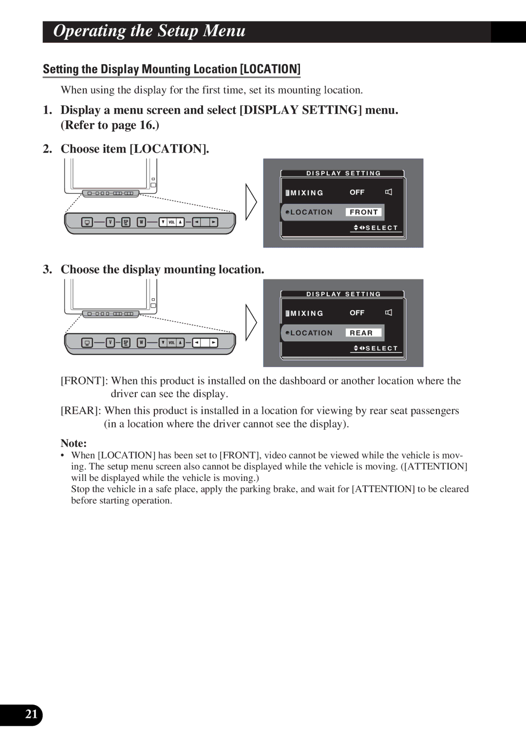 Pioneer AVD-W6000 owner manual Setting the Display Mounting Location Location, Choose the display mounting location 