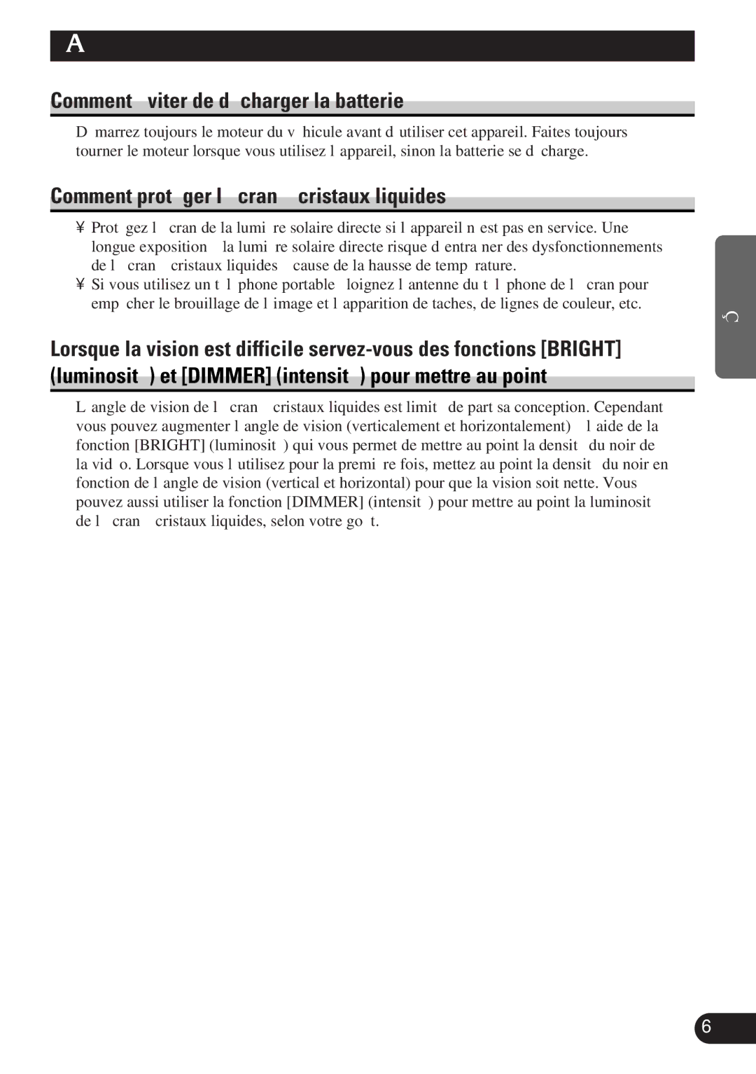 Pioneer AVD-W6000 owner manual Avant de vous servir de cet appareil, Comment éviter de décharger la batterie 