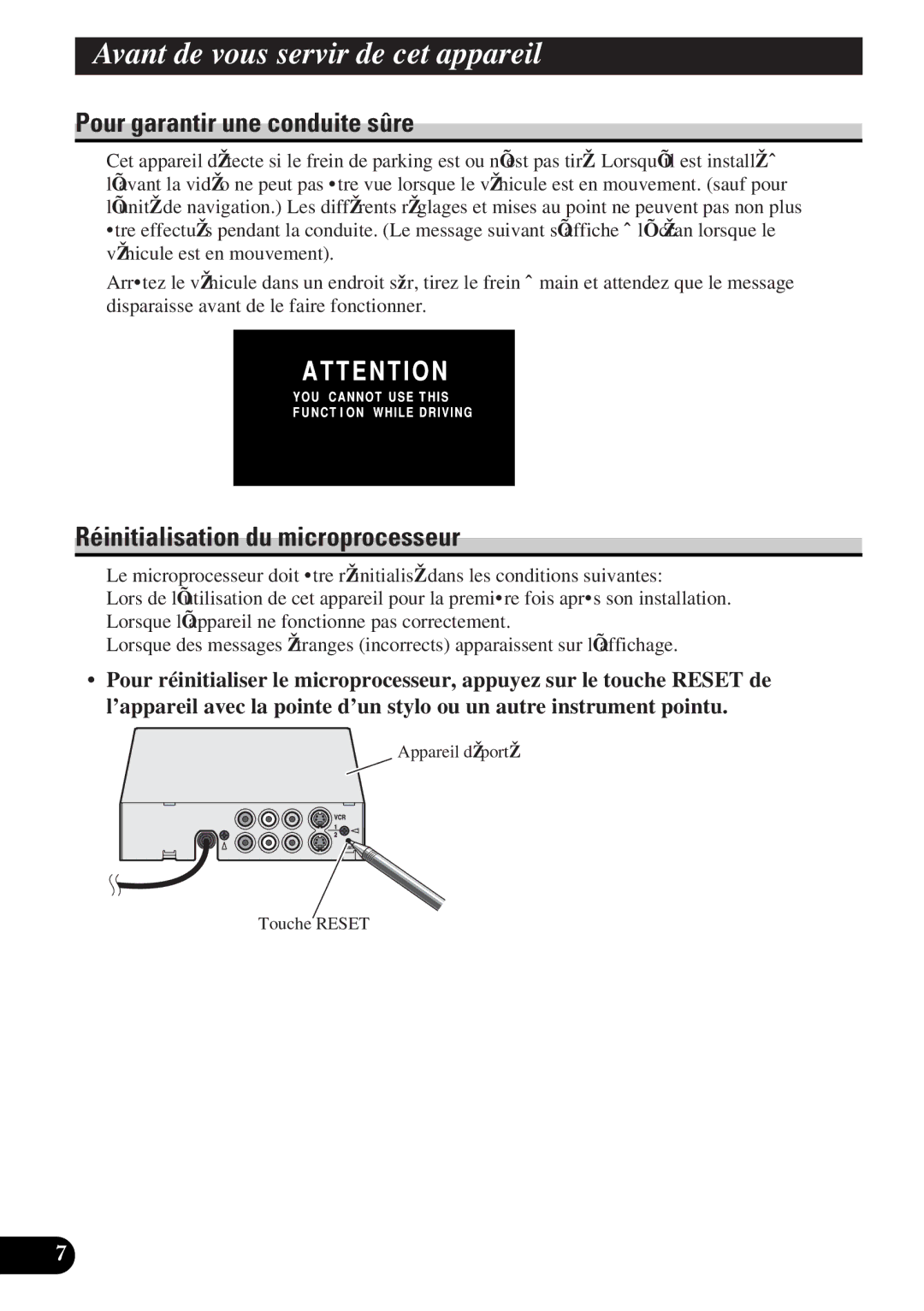 Pioneer AVD-W6000 owner manual Pour garantir une conduite sûre, Réinitialisation du microprocesseur 